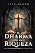 El Dharma de la Riqueza by Skye Alden