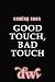 GOOD TOUCH, BAD TOUCH: A Daddy Forbidden Alpha Jealous Possessive Hero Collection (Palate Teasers)