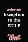 Exception to the ...