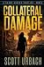 Collateral Damage: A Grant Hunter Thriller - Book Four