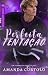 Perfeita Tentação (Os Babacas do Hóquei Livro 2) (Portuguese Edition)