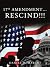 17TH Amendment...Rescind!!!