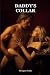 Daddy's Collar by Morgan Drake