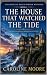 The House That Watched the ...
