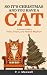 So It’s Christmas and You Have a Cat by P. J. Meowell