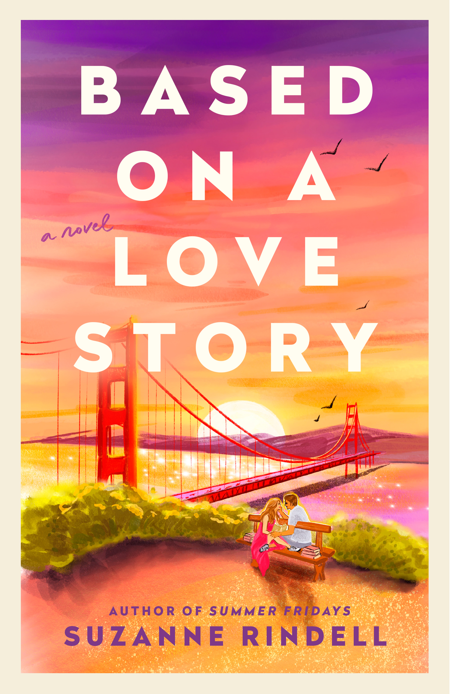 Read Based on a Love Story: A Novel