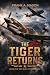 The Tiger Returns (The Skie...