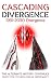 CASCADING DIVERGENCE: 2001-...