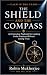 The Shield and The Compass:...