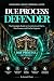 Due Process Defender  by Kenneth Plaster