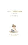 After Cinderella ...