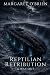 Reptilian Retribution by Margaret O'Brien