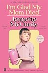 I'm Glad My Mom Died Book cover for I'm Glad My Mom Died