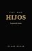 THE WAY: HIJOS: La gracia d...