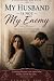 My Husband Is Not My Enemy