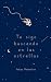 Te sigo buscando en las estrellas (Spanish Edition)