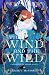 The Wind and the Wild (The Keepers of Faerie #1)