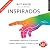 Inspirados: Entender la cre...