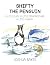 SHIFTY THE PENGUIN: A LITTL...