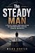 The Steady Man by Miles Carter