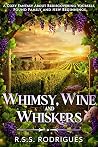 Whimsy, Wine and ...