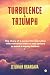 Turbulence and Triumph: The...