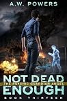 Not Dead Enough