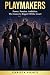Playmakers: The Game Is Big...