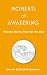 Moments of Awakening by Swami Sarvapriyananda Moments of Awakening by Swami Sarvapriyananda