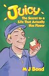 Juicy: The Secret...