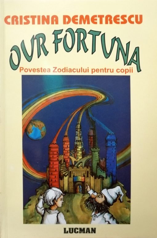 Our Fortuna -Povestea Zodiacului pentru copii