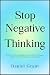 Stop Negative Thinking: Bre...