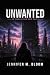 Unwanted: An Everlasting Ho...