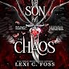 Son of Chaos by Lexi C. Foss