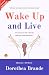 Wake Up and Live