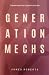 Generation Mechs