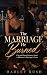 The Marriage He Burned: A S...