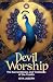 Devil Worship The Sacred Bo...