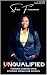 unQUALIFIED: Turning Setbac...
