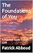 The Foundations of You by Patrick Abboud