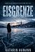 Eisgrenze: Vergessene Wahrh...