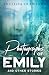 Photographs of Emily and Other Stories by Annalisa Crawford
