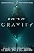 Precept: Gravity: A Novel o...