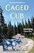 Caged Cub (Cloud Bear Book 3)