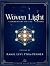 Woven Light Commentary On Z...