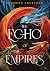 The Echo of Empires
