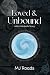 Loved & Unbound by M.J. Roads