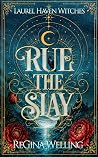 Rue the Slay