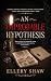 An Improbable Hypothesis