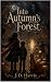 Into Autumn's Forest